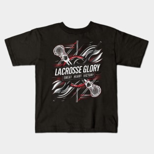 Lacrosse Glory: Sweat, Heart, Victory Kids T-Shirt